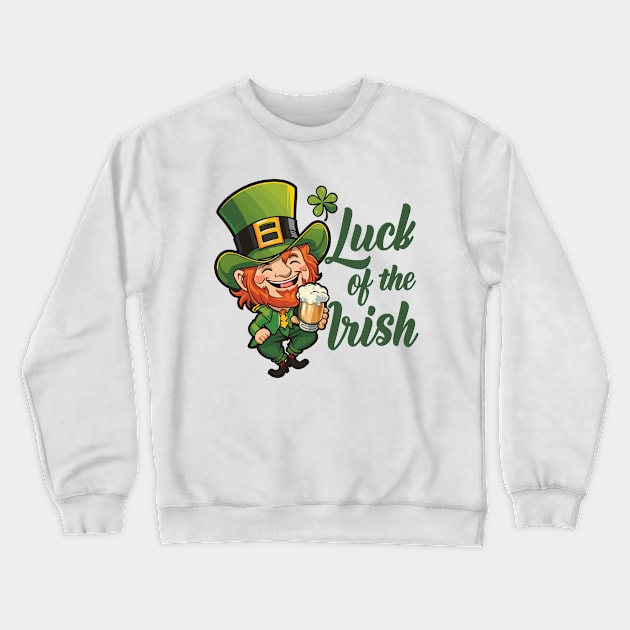 Leprechaun St. Patrick's Day Ireland Beer Saying Crewneck Sweatshirt by Macphisto Shirts